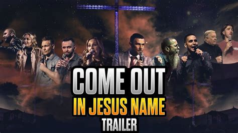 Come out in the name of jesus movie - This fiery film documents the beginnings of their journey. “Come Out In Jesus Name” will be followed by a live simulcast event where Pastor Locke and his fellow demon slayers will lead a supernatural mass deliverance... in Jesus name. Less More. ... by casting out demons. This fiery film documents the beginnings of their journey. “Come ...